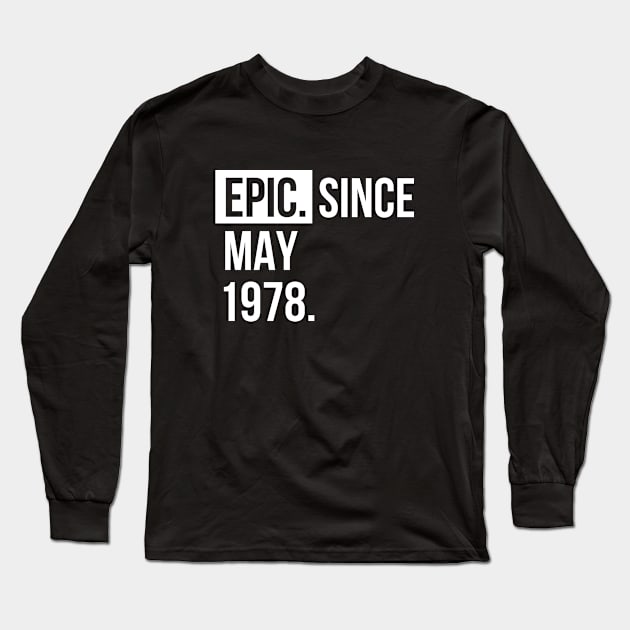 EPIC since May 1978 Long Sleeve T-Shirt by hoopoe